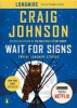 Wait for Signs - Twelve Longmire Stories (Paperback) - Craig Johnson Photo