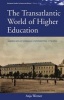 The Transatlantic World of Higher Education - Americans at German Universities, 1776-1914 (Hardcover, annotated edition) - Anja Werner Photo