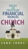 Policy and Procedure Financial Manual for the Church (Hardcover) - Lana Jones Photo