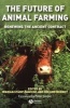 The Future of Animal Farming - Renewing the Ancient Contract (Paperback) - Marian Stamp Dawkins Photo