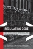 Regulating Code - Good Governance and Better Regulation in the Information Age (Hardcover, New) - Ian Brown Photo