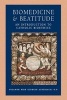 Biomedicine and Beatitude - An Introduction to Catholic Bioethics (Paperback) - Nicanor Pier Giorgio Austriaco Photo