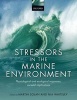 Stressors in the Marine Environment - Physiological and Ecological Responses; Societal Implications (Hardcover) - Martin Solan Photo