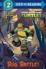 Bug Battle! (Teenage Mutant Ninja Turtles) (Paperback) - Cynthia Ines Mangual Photo