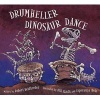 Drumheller Dinosaur Dance (Paperback) - Robert Heidbreder Photo