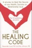 The Healing Code - 6 Minutes to Heal the Source of Your Health, Success or Relationship Issue (Paperback) - Alex Loyd Photo