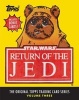 Star Wars: Return of the Jedi, Volume 3 - The Original Topps Trading Card Series (Hardcover) - The Topps Company Photo