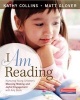 I Am Reading - Nurturing Young Children's Meaning Making and Joyful Engagement with Any Book (Paperback) - Kathy Collins Photo