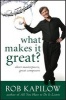 What Makes it Great? - Short Masterpieces, Great Composers (Hardcover) - Rob Kapilow Photo