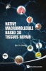 Native Macromolecule-Based 3D Tissues Repair (Hardcover) - Jin Ye Wang Photo