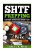 Shtf Prepping - Everything Preppers Need to Know If Shtf ( 2 in 1 ) (Paperback) - MR Fredrick M Woods Photo