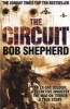 The Circuit - An Ex-SAS Soldier / A Secretive Industry / The War on Terror / A True Story (Paperback) - Bob Shepherd Photo