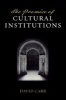 The Promise of Cultural Institutions (Paperback) - David Carr Photo