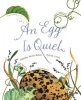 An Egg Is Quiet (Hardcover, Turtleback Scho) - Dianna Hutts Aston Photo