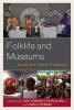 Folklife and Museums - Twenty-First Century Perspectives (Paperback) - CKurt Dewhurst Photo