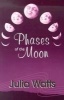 Phases of the Moon (Paperback) - Julia Watts Photo