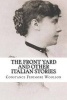 The Front Yard and Other Italian Stories (Paperback) - Constance Fenimore Woolson Photo