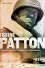 Fighting Patton - George S. Patton Jr. Through the Eyes of His Enemies (Paperback, First) - Harry Yeide Photo