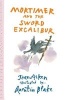 Mortimer and the Sword Excalibur (Paperback, Re-issue) - Joan Aiken Photo