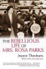 Rebellious Life of Mrs. Rosa Parks (Paperback) - Jeanne Theoharis Photo