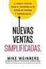 Nuevas Ventas. Simplificadas. - El Manual Esencial Para El Desarrollo de Posibles y Nuevos Negocios (Spanish, Paperback) - Mike Weinberg Photo