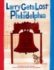 Larry Gets Lost in Philadelphia (Hardcover) - John Skewes Photo