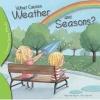 What Causes Weather and Seasons? (Paperback) - Alejandro Algarra Photo