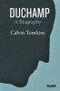 Duchamp - A Biography (Paperback) - Calvin Tomkins Photo