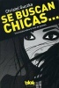 Se Buscan Chicas (English, Spanish, Paperback) - Christel Guczka Photo