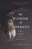 The Wisdom of Donkeys - Finding Tranquility in a Chaotic World (Paperback) - Andy Merrifield Photo