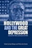 Hollywood and the Great Depression - American Film, Politics and Society in the 1930s (Hardcover) - Iwan Morgan Photo