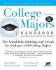 College Majors Handbook with Real Career Paths and Payoffs - The Actual Jobs, Earnings, and Trends for Graduates of 50 College Majors (Paperback, 3rd) - Neeta P Fogg Photo