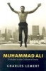 Muhammad Ali - Trickster in the Culture of Irony (Paperback) - Charles Lemert Photo