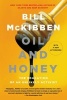 Oil and Honey (Paperback) - Bill McKibben Photo