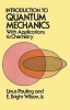 Introduction to Quantum Mechanics - With Applications to Chemistry (Paperback, New edition) - Linus Pauling Photo