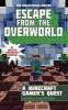 Escape from the Overworld, Book One - An Unofficial Overworld Adventure (Paperback) - Danica Davidson Photo