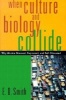 When Culture and Biology Collide - Why We are Stressed, Depressed and Self-obsessed (Hardcover) - EO Smith Photo