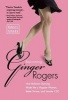 Becoming Ginger Rogers - How Ballroom Dancing Made Me a Happier Woman, Better Partner, and Smarter CEO (Paperback, None) - Patrice Tanaka Photo