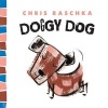 Doggy Dog (Hardcover) - Chris Raschka Photo