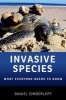 Invasive Species - What Everyone Needs to Know (Paperback, New) - Daniel Simberloff Photo