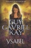 Ysabel (Paperback) - Guy Gavriel Kay Photo