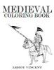 Medieval Coloring Book (Paperback) - Leroy Vincent Photo