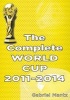 The Complete World Cup 2011-2014 (Paperback) - Gabriel Mantz Photo