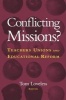 Conflicting Missions? - Teachers Unions and Educational Reform (Paperback) - Tom Loveless Photo