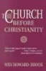 The Church Before Christianity  (Paperback) - Wesley Howard Brook Photo