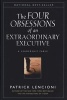 The Obsessions of an Extraordinary Executive - The Four Disciplines at the Heart of Making Any Organization World Class (Hardcover, REI) - Patrick M Lencioni Photo