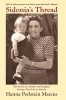 Sidonia's Thread - The Secrets of a Mother and Daughter Sewing a New Life in America (Paperback, New) - Hanna Perlstein Marcus Photo