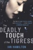 The Deadly Touch of the Tigress (Paperback) - Ian Hamilton Photo