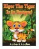 Ziger the Tiger Is in Danger! - Ziger Stories Book 2 (Paperback) - MR Robert Locke Photo