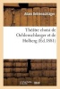 Theatre Choisi de Oehlenschlaeger Et de Holberg (French, Paperback) - Adam Gottlob Oehlenschlager Photo